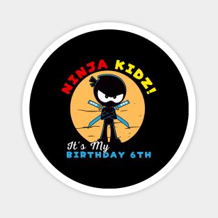 ninja birthday 6th Magnet